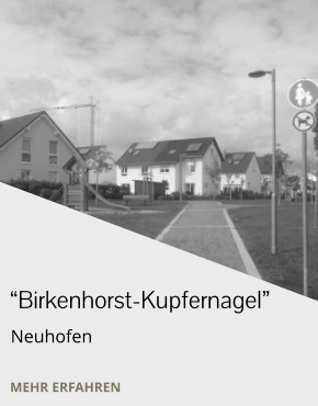 “Birkenhorst-Kupfernagel” Neuhofen MEHR ERFAHREN