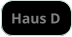 Haus D